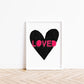 Forever Heart Art Print - Black + Pink Loved