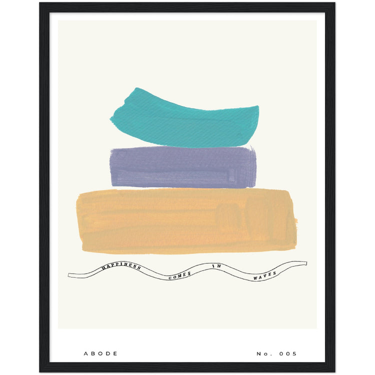 Abode No. 005 Abstract Art Print - Happiness comes in Waves