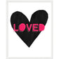 Forever Heart Art Print - Black + Pink Loved